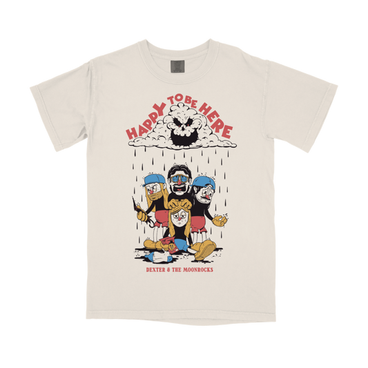 Happy To Be Here T-Shirt