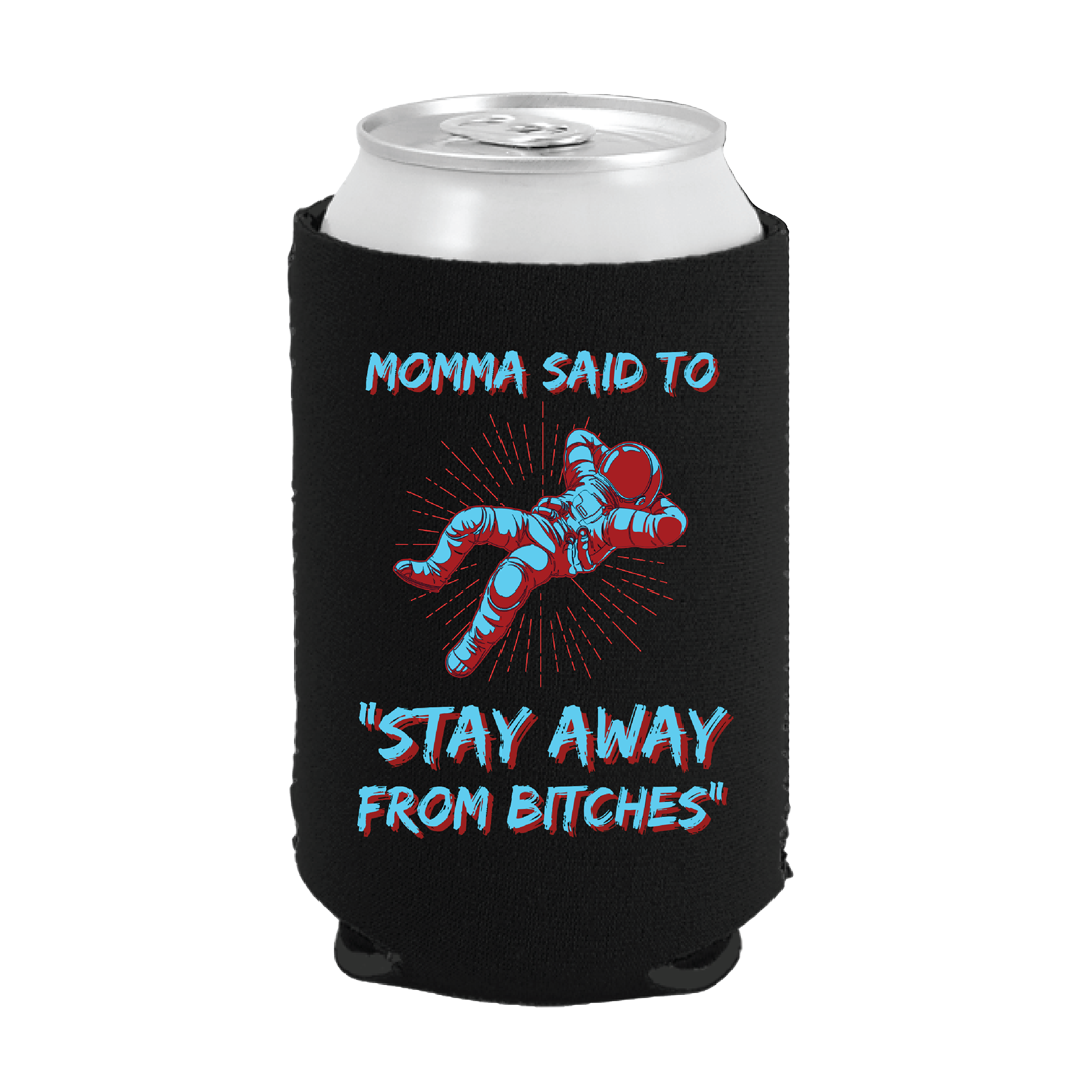 Momma Said To - Koozie