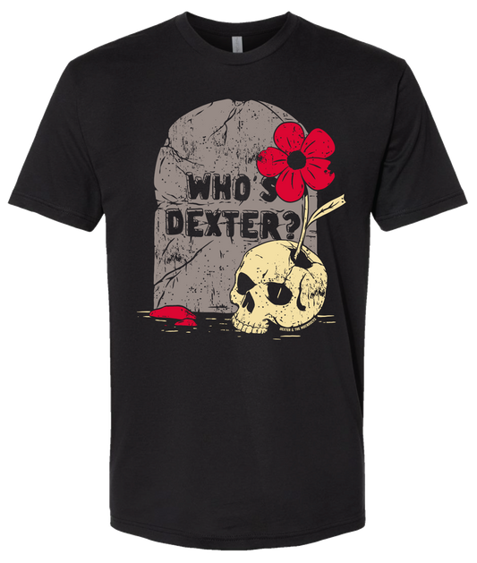 "Who's Dexter" Tombstone Shirt